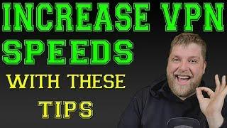 Increase VPN Connection Speeds | Speed Up Your VPN Connection