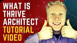 WHAT IS THRIVE ARCHITECT? HONEST THRIVE ARCHITECT TUTORIAL & REVIEW