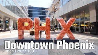 Downtown Phoenix, Arizona - 4K Virtual Walk - Oven Temps in the Middle of Summer - 109° and above