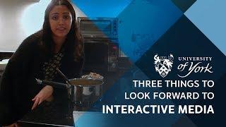 Interactive media: 3 things to look forward to