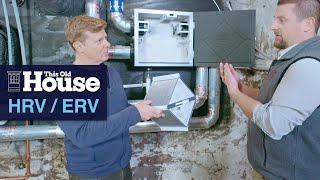 Installing HRV for Energy Efficiency | This Old House