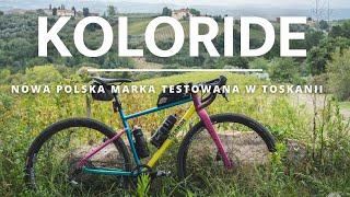 Koloride - a new Polish bicycle brand tested in Tuscany