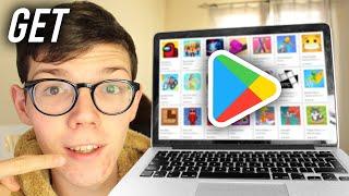 How To Download Google Play Store Apps On PC - Full Guide