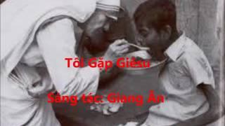 Thanh Ca hay - Tôi Gặp Giêsu - Lm. John Nguyễn.