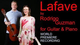 Lafave (Rodrigo Guzman) | WORLD PREMIERE Recording | Lisa Golovnenko, piano | Klaus Kusserow, guitar