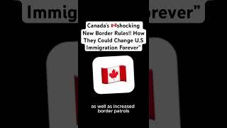 “Canada’s shocking New Border Rules!! #VisaNews#ImmigrationTips#ImmigrationPolicy#BreakingNews