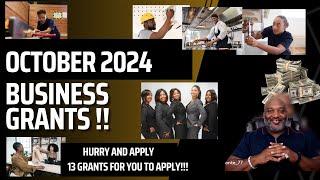 October 2024 Small Business Grants - 13 Grants For You To Apply!!!