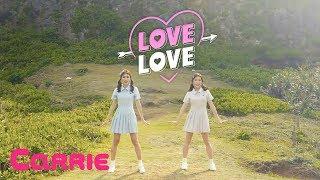 [MV] "LOVE LOVE(러브 러브)"  feat.캐리&줄리