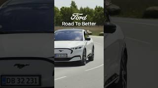 Ford's Road to Better l Better Products