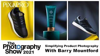 Simplifying Product Photography - with Barry Mountford