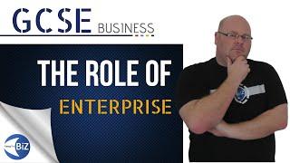 GCSE Business - The Role of Enterprise