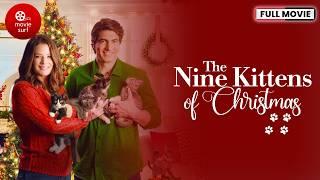 The Nine Kittens of Christmas (2021) | Full Movie | Christmas Movie