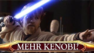 Jetzt doch mehr Kenobi? Ein Hin und Her...