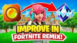 How To Improve FAST in Fortnite Remix! (GET BETTER AT FORTNITE!) - Fortnite Tips & Tricks