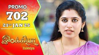 Ilakkiya Serial | Episode 702 Promo | Shambhavy | Nandan | Sushma Nair | Saregama TV Shows Tamil