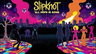 Slipknot - All Hope Is Gone album but if it had been recorded in the 70s (Disco, Soul, Funk)