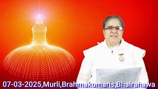 शुक्रबार २३ फागुन २०८१\07-03-2025, राजयोगिनी ब्र.कु.शान्ति दिदीजी,Brahmakumaris,Bhairahawa,Nepal