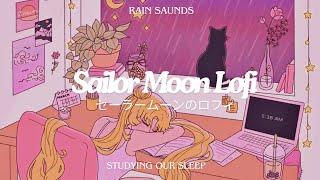 1 Hour of Relaxing Lofi Beats with Sailor Moon | Rain Sounds for Studying or Sleep ️