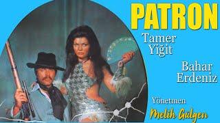 Patron Türk Filmi | FULL İZLE | Tamer Yiğit | Bahar Erdeniz