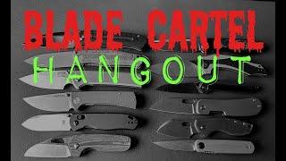 the Blade Cartel Hangout LIVE!