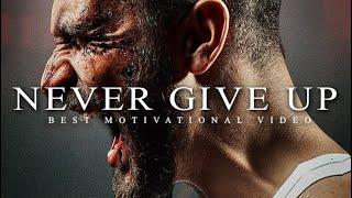 NEVER GIVE UP - Best Motivational Speech Video 2020