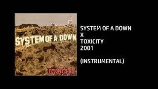 System of a Down - X [Custom Instrumental]