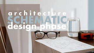 Schematic Design Phase