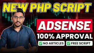  AdSense Approval Made Easy: New PHP Script (No Content Needed) | Instant AdSense Approval 