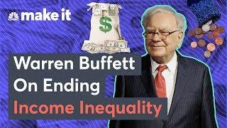 Billionaire Warren Buffett: This Is How To Fix Income Inequality