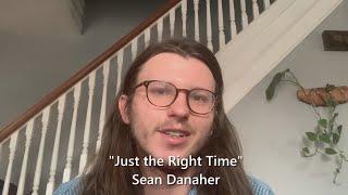 Just the Right Time - Sean Danaher