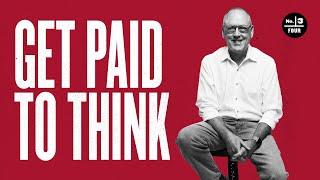 Getting Paid To Think w/ David C. Baker