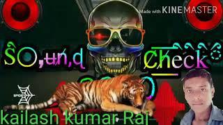Remix by DJ song kailash Kumar Raj 2020