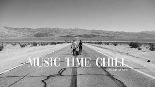 Music Time Chill #3 by Martin KOSS