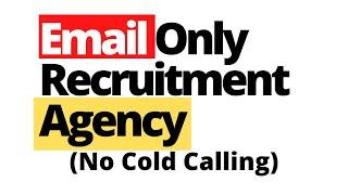 How To Start A Recruitment Agency Using Email Only (No Cold Calling)