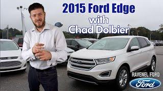 2015 Ford Edge - Full In Depth Review | with Chad Dolbier @ Ravenel Ford