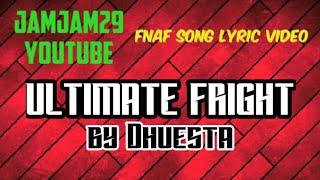 Fnaf Song Lyric Video - "Ultimate Fright" by Dhuesta