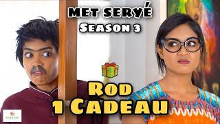 MET SERYÉ - Rod 1 Cadeau!