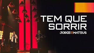 Jorge & Mateus - Tem Que Sorrir (Clipe Oficial) [Álbum Tudo Em Paz]