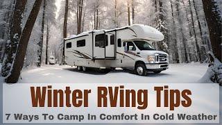 Winter RVing - 7 Ways To Stay Comfortable In Cold Weather