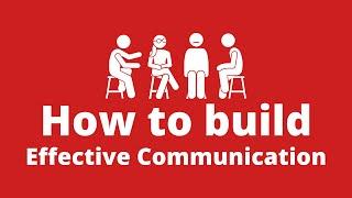 Effective Communication - How to Build Communication Skills