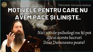 Părintele Varnava Iankos: Nici 100 de psihologi nu îți pot dărui aceste lucruri... Dar cine poate?