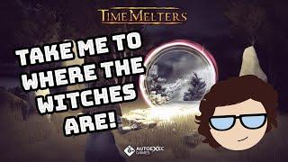 Timemelters: Tome 1 - Witches and Pyres - I feel like a witch!