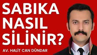 SABIKA KAYDI NASIL SİLİNİR? | 2024 DETAYLI ANLATIM