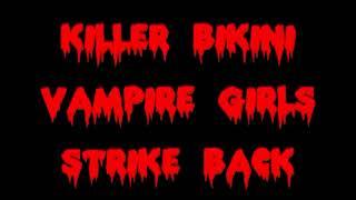 Killer Bikini Vampire Girls Strike Back Trailer 1