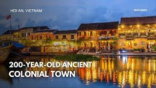 Hoi An, Vietnam’s 200-Year-Old Ancient Town