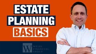 Estate Planning: What Should I do? - 8 Tips: Estate Planning Basics