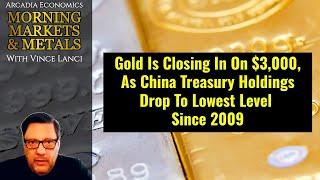 Gold Is Closing In On $3,000, As China Treasury Holdings Drop To Lowest Level Since 2009