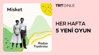 Radyo Tiyatrosu: Misket | Romantik