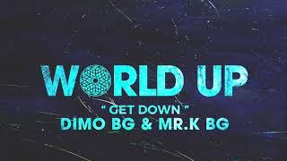 DiMO (BG) & Mr K (BG) - Get Down [ WU087 ]