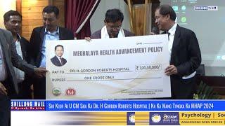 Shi Klur Ai U CM Sha Ka Dr. H Gordon Roberts Hospital | Na Ka Mang Tyngka Ka MHAP 2024